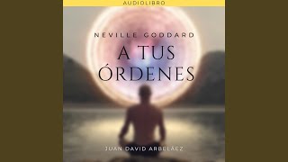 Neville Goddard A Tus Órdenes Audiolibro [upl. by Imoan]