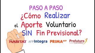 ¿CÓMO DEPOSITAR y RETIRAR los APORTES Voluntarios SIN Fin Previsional PASO a PASO [upl. by Notnert]