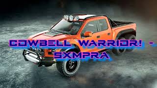 COWBELL WARRIOR  Sxmpra  30 minutes [upl. by Rosalia]