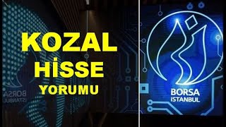 yeni KOZAL Hisse Yorumu  Koza Altın Hisse Teknik Analiz Hedef Fiyat [upl. by Meagan134]