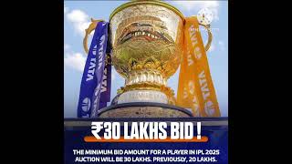 🚨 BIG NEWS IPL 2025 Minimum Bid Raised to 30 Lakhs cricket youtube video shorts [upl. by Nonrev]