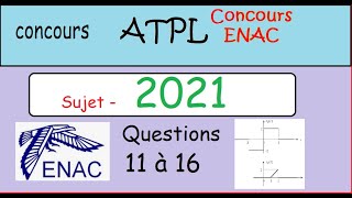 Intégrales  Concours Enac ATPL 2021 ex11 à 16 [upl. by Denie188]