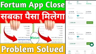 fortum app withdrawal problem  fortum app Bank payment in progress Problem  fortum earning app [upl. by Anuaf649]