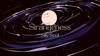 Strangeness  Silly Soul Official Music Video [upl. by Gnivri]