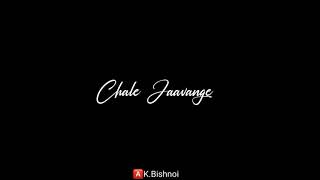 Chale Javange Na Mud Awange  Whatsapp Status  Jass Manak  Black Screen  Jass Manak Status [upl. by Laet]