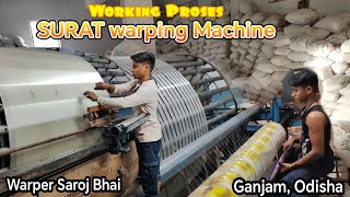 SURAT Warping Machine Working Proses  Warper Saroj Bhai Ganjam Odisha indiantextilemill [upl. by Acinomaj]