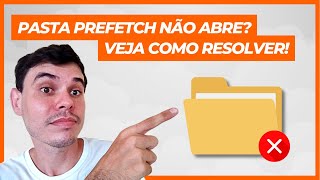 PASTA PREFETCH NÃO ABRE COMO RESOLVER [upl. by Alletnahs648]