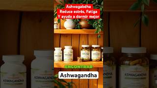 Ashwagandha beneficios Como Dormir Mejor medicina ashwagandha salud shorts [upl. by Boote]