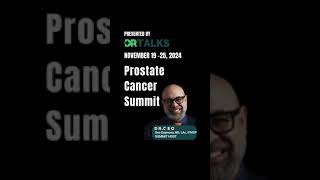 Prostate Cancer Summit November 19 to 25 2024 [upl. by Selmner130]