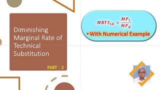 Diminishing Marginal Rate of Technical Substitution PART 2  With Numerical Examples [upl. by Saltsman237]