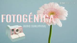 Ser fotogénica Audio Subliminal [upl. by Ecam]