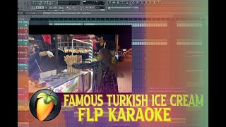 Famous Ice Cream Song Turkish  kalbimsin l FLP l FL STUDIO 20 l Pikss U [upl. by Dallman45]