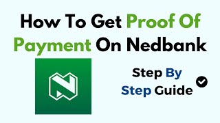 How To Get Proof Of Payment On Nedbank [upl. by Shelton]