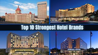 Top 10 Strongest Hotel Brands Around the World  Hotel Brands hotels luxuryhotels hotelbrands [upl. by Morez]