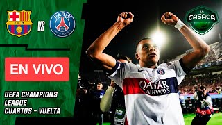 🚨 BARCELONA vs PSG EN VIVO 🔥 UEFA CHAMPIONS LEAGUE  CUARTOS DE FINAL  VUELTA [upl. by Phail]