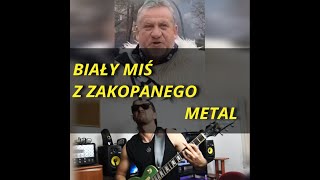 Biały Miś z Zakopanego feat Marcin Najman metal song [upl. by Ahsyt285]