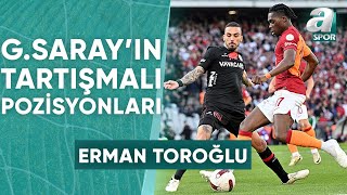 Fatih Karagümrük 23 Galatasaray Erman Toroğlu Tartışmalı Pozisyonları Değerlendirdi  A Spor  901 [upl. by Skipp]