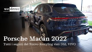 Porsche Macan 2022  Tutti i segreti del Nuovo Restyling visti DAL VIVO [upl. by Tully]