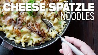 Cheese Spaetzle Recipe  Austrian Käsespätzle Noodles [upl. by Halimaj303]