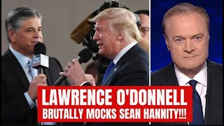 Sean Hannity Insults Maddow Lawrence ODonnell Hits Back Hard [upl. by Yruok]