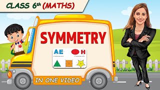 Symmetry  Full Chapter in 1 Video  Class 6th Maths  Champs Batch [upl. by Oironoh]