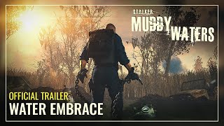 STALKER Muddy Waters — Water Embrace Trailer [upl. by Akcirahs]