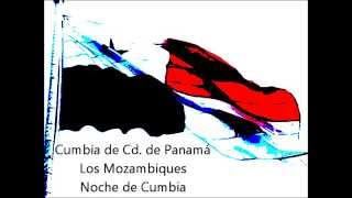 Cumbia de Cd de Panamá  Noche de Cumbia  Los Mozambiques [upl. by Bret]