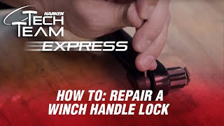 How to Repair a Winch Handle Lock  Tech Team Express [upl. by Nagaet]