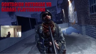 Contagion VR Outbreak  Garage Story Playthrough [upl. by Elyak964]