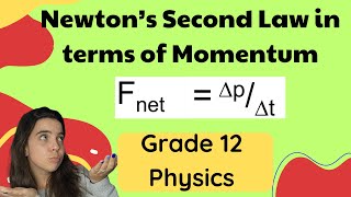 Grade 12 momentum Newtons second law in terms of momentum [upl. by Znieh564]