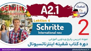 Schritte international neu A21 قسمت دوم  درس چهارم نمونه تدریس کتاب شقیته اینترناتسیونال [upl. by Towill353]