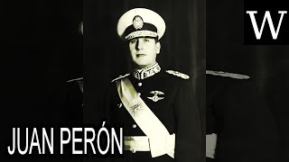 JUAN PERÓN  WikiVidi Documentary [upl. by Doehne]