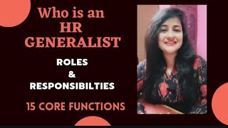 HR Generalist  Who is an HR Generalist Roles amp Responsibilties 15 Functions HR readytogetupdate [upl. by Haddad620]