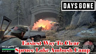 Easiest 2 Way To Kill Spruce Lake Camp HordeQuick amp Easy [upl. by Ahsart]