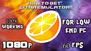 HOW TO GET CITRA EMULATOR  1080p Emulation at 60fps [upl. by Kendall31]