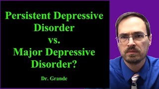 What is the difference between Persistent Depressive Disorder and Major Depressive Disorder [upl. by Teloiv617]