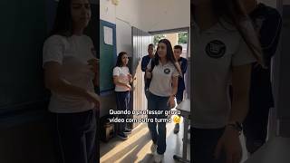 Pensa num ciúmes 👀😅 professora alunos shorts humor escola [upl. by Nerret]