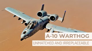 Why the A10 Warthog is Irreplaceable [upl. by Cathy]