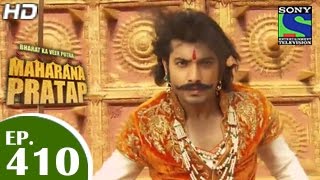 Bharat Ka Veer Putra Maharana Pratap  महाराणा प्रताप  Episode 410  4th May 2015 [upl. by Rurik]