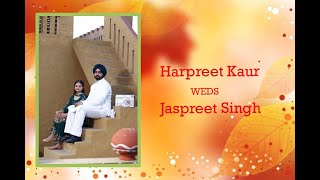 HARPREET KAUR WEDS JASPREET SINGH [upl. by Anuat]