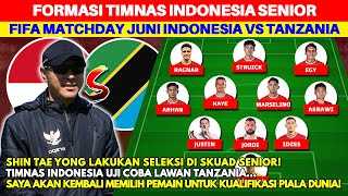 STY SELEKSI ULANG SKUAD SENIOR Ini Prediksi Line Up Timnas Indonesia vs Tanzania di FIFA Matchday [upl. by Fawna]