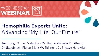 Hemophilia Experts Unite Advancing My Life Our Future [upl. by Nwhas934]