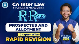 3 Prospectus and Allotment Revision CA Inter Law CA Shubham Singhal AIR 4 Jan25 amp May25 [upl. by Ricardama648]