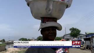 Accra Floods Residents of Avenor ask for dredging of drains to avoid flooding JoyNews [upl. by Philander436]