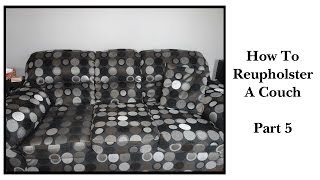 how to reupholster a couch part 5 [upl. by Assillim]