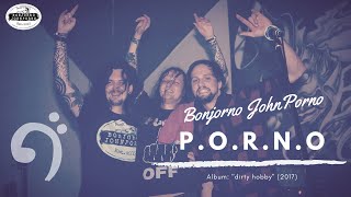 Bonjorno JohnPorno  quotPORNOquot Official Lyric Video 2017 [upl. by Vander]