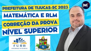 FURB  TijucasSC 2023  Nível Superior  Prova de Raciocínio Lógico [upl. by Ahsienauq]