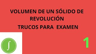 VOLUMEN DE UN SÓLIDO DE REVOLUCIÓN [upl. by Mchale44]