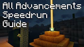 Minecraft All Advancements Speedrun Guide [upl. by Longley]