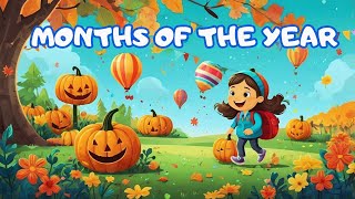 Months of the Year Song  12 Months of the Year Song for Kids Learn Months of the Year Kids School [upl. by Aicirtac603]